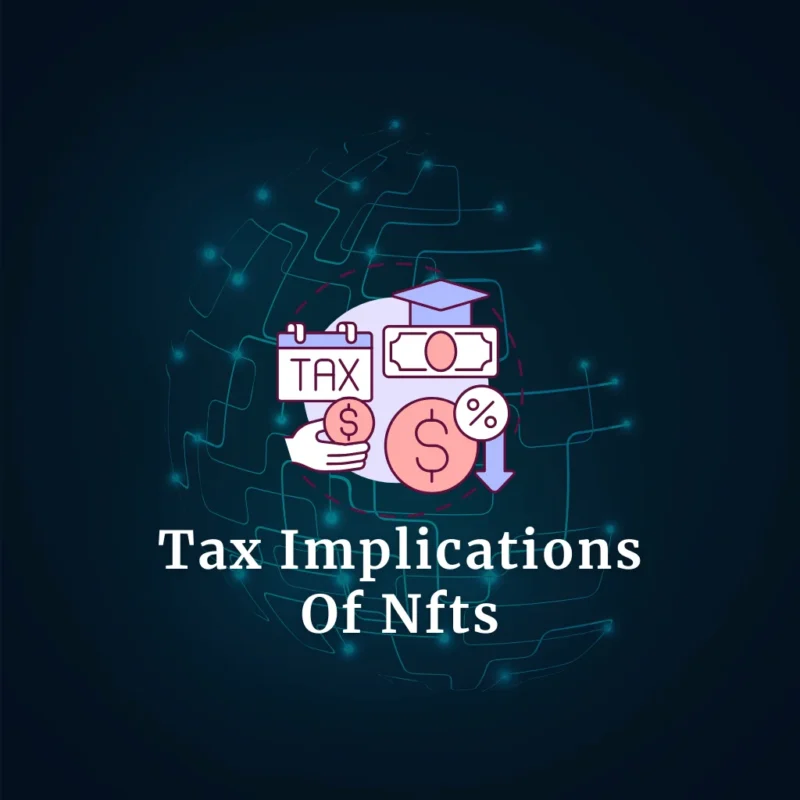 Understanding The Tax Implications Of Nfts