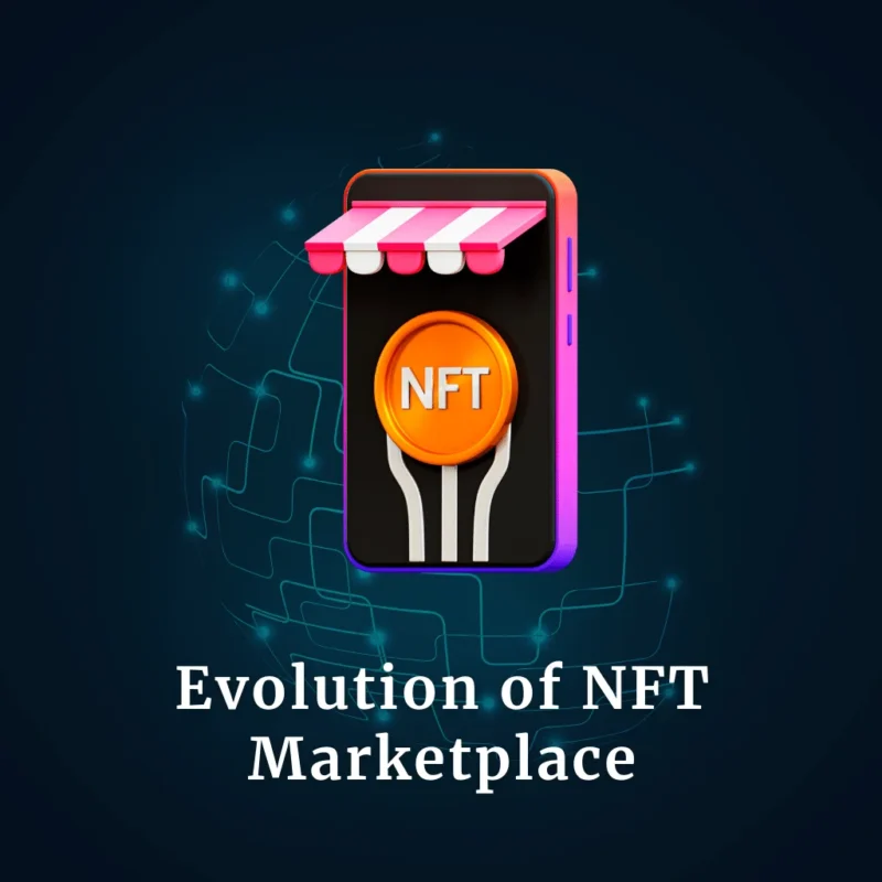 Evolution of NFT Marketplace
